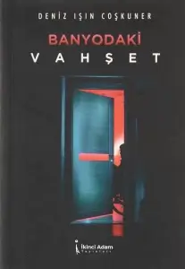 Deniz Işın Coşkuner "Banyodaki Vahşet" PDF