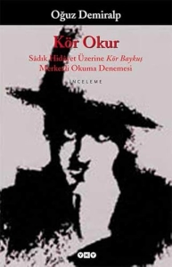 O‘g‘uz Demiralp "Ko‘r O‘quvchi (Sodiq Hidayat haqida Ko‘r Boyqush)" PDF