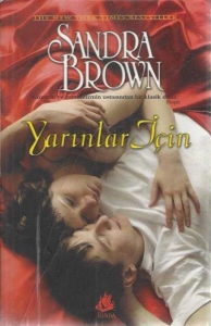 Sandra Brown — "Yarınlar İçin" PDF