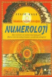 Julie Gale "Numeroloji: Rakamların Işığında Geleceğiniz" PDF