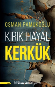 Osman Pamukoğlu — "Sindirilgan Orzu Kirkuk" PDF