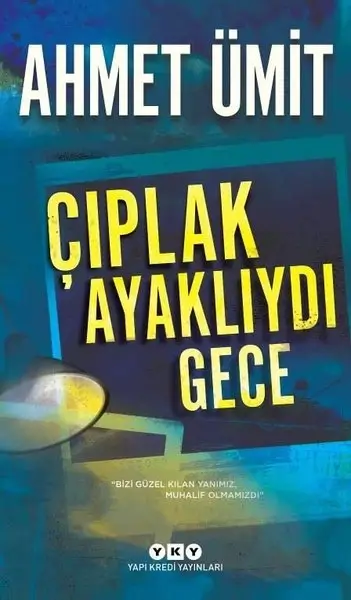 Ahmet Ümit - Çıplak Ayaklıydı Gece (Sesli Kitap)