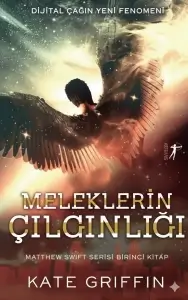 Kate Griffin — "Meleklerin Çılgınlığı" PDF