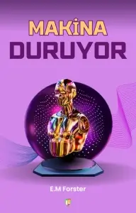 E.M Forster "Makina Duruyor" PDF