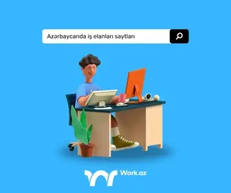 Azərbaycanda İş Elanları Saytları – Hansı Platforma Daha Uyğundur?
