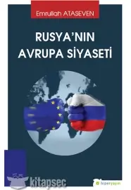 Emrullah Ataseven — "Rusya`nın Avrupa Siyaseti" PDF