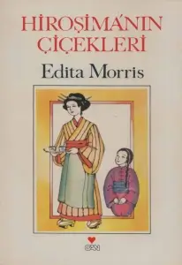 Edita Morris "Hiroşima'nın Çiçekleri" PDF